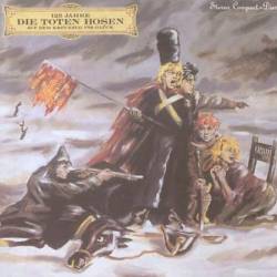 Die Toten Hosen : 125 Jahre Auf Dem Kruezzug Die Toten Hosen : 125 Jahre Auf Dem Kruezzug